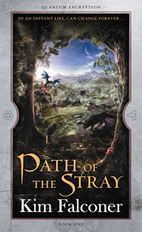 Path of the Stray by Kim Falconer