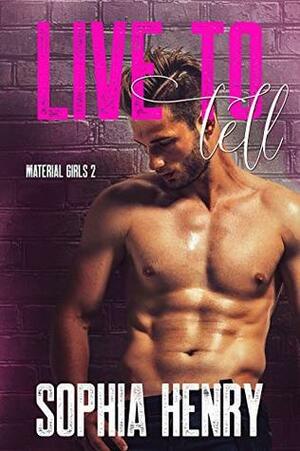 Live to Tell by Sophia Henry