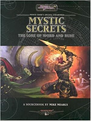 Arcana Unearthed: Mystic Secrets by Mike Mearls