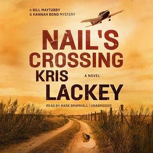 Nail's Crossing by Kris Lackey