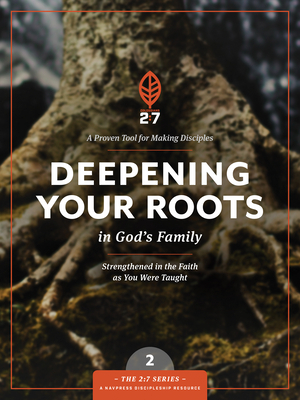 Deepening Your Roots in God's Family by Ron Oertli, Ruth Myers