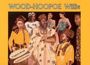 Wood-Hoopoe Willie by Virginia Kroll