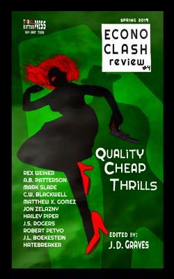 EconoClash Review #4: Quality Cheap Thrills by A. B. Patterson, Mark Slade, C. W. Blackwell