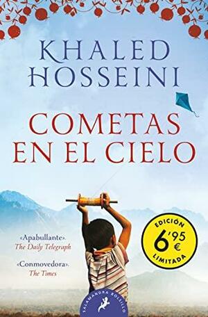 Cometas en el cielo (edición limitada a precio especial) by Khaled Hosseini