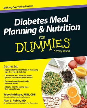 Diabetes Meal Planning and Nutrition For Dummies by Alan L. Rubin, Toby Smithson