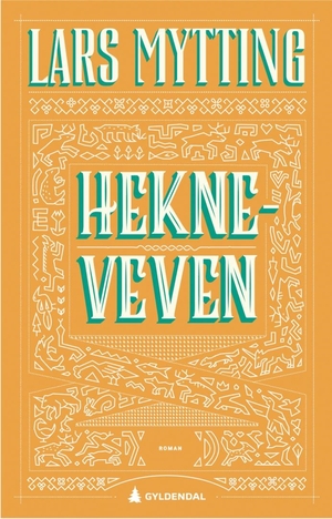 Hekneveven by Lars Mytting