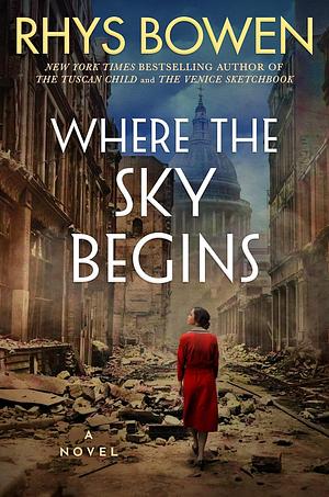 Where the Sky Begins by Rhys Bowen