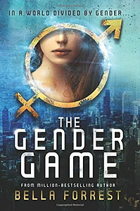 The Gender Game by Bella Forrest