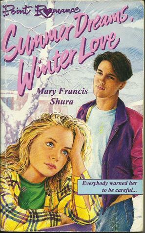 Summer Dreams, Winter Love by Mary Francis Shura