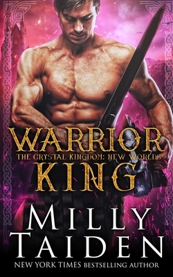 Warrior King by Milly Taiden
