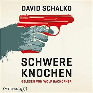 Schwere Knochen by David Schalko