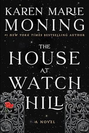 The House on Watch Hill by Karen Marie Moning