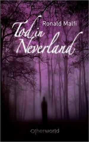 Tod in Neverland by Ronald Malfi