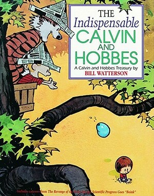 The Indispensable Calvin and Hobbes by Bill Watterson