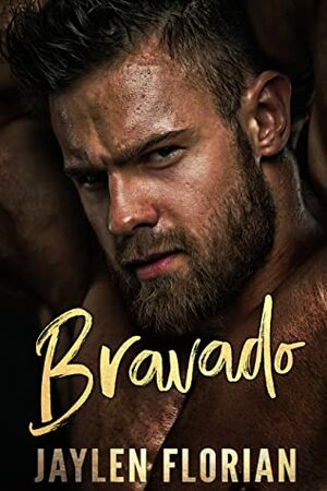 Bravado by Jaylen Florian