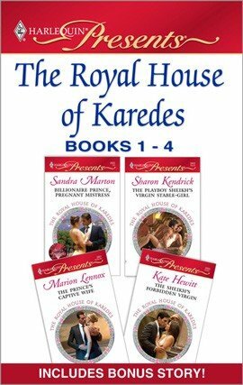 The Royal House of Karedes books 1-4: A Contemporary Royal Romance by Sharon Kendrick, Sandra Marton, Marion Lennox, Kate Hewitt