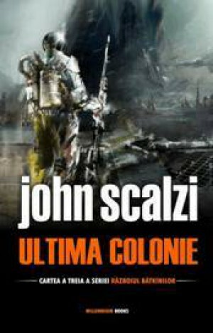 Ultima colonie by John Scalzi