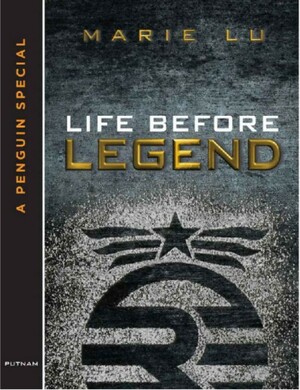 Life Before Legend: Episode 2 by Marie Lu