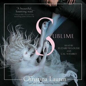 Sublime by Christina Lauren