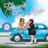 Time and Time Again by Chatham Greenfield