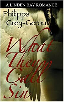 What They Call Sin by Philippa Grey-Gerou