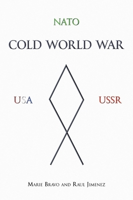 Cold World War by Marie Bravo, Raul Jimenez