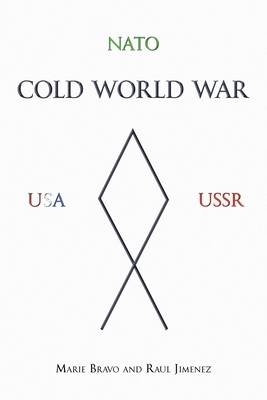 Cold World War by Raúl Jiménez, Marie Bravo