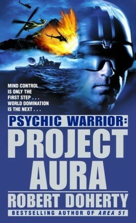 Project Aura by Bob Mayer, Robert Doherty