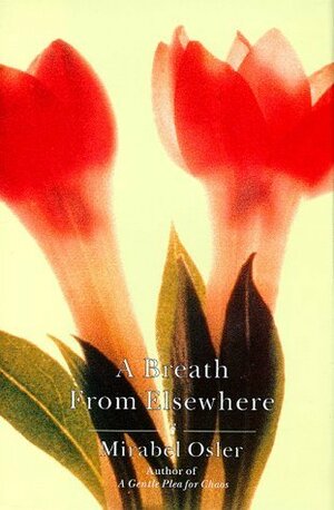 A Breath from Elsewhere by Mirabel Osler