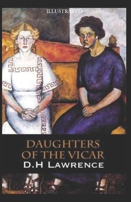 Daughters of the vicar Illustrated by D.H. Lawrence