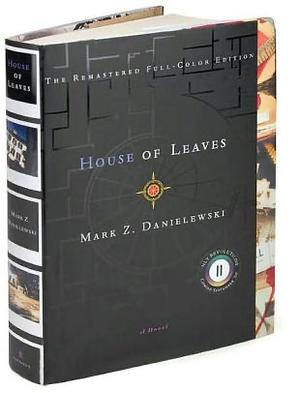 House of Leaves: The Remastered, Full-Color Edition by Mark Z. Danielewski