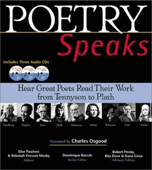 Poetry Speaks: Hear Great Poets Read Their Work from Tennyson to Plath by Elise Paschen, Rebekah Presson Mosby