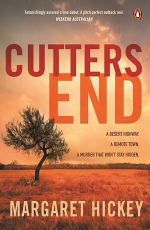 Cutters End by Margaret Hickey