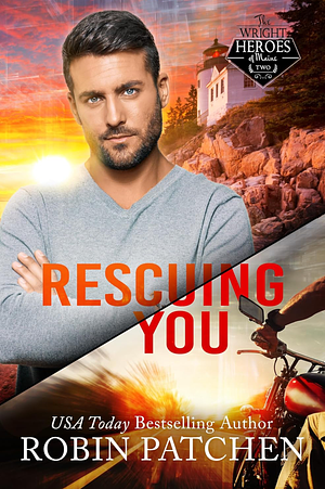 Rescuing You by Robin Patchen