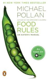 Food Rules: An Eater's Manual by Michael Pollan