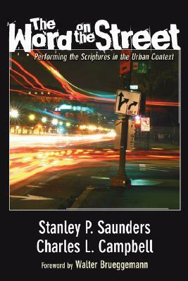 The Word on the Street by Charles L. Campbell, Stanley P. Saunders