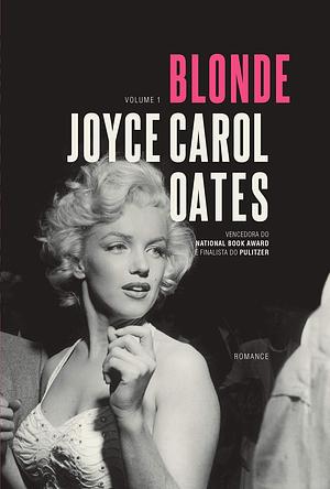 Blonde, Volume 1 by Joyce Carol Oates