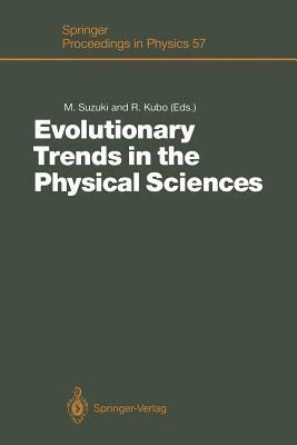 Evolutionary Trends in the Physical Sciences: Proceedings of the Yoshio Nishina Centennial Symposium, Tokyo, Japan, December 5-7, 1990 by 