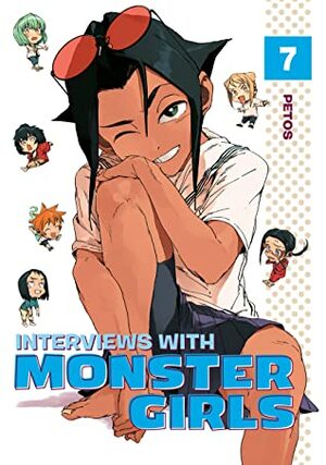 Interviews with Monster Girls, Vol. 7 by Petos