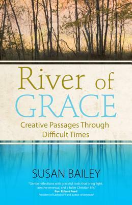 River of Grace by Susan Bailey