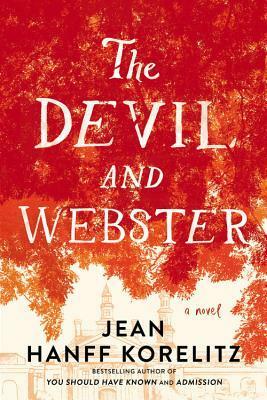 The Devil and Webster by Jean Hanff Korelitz