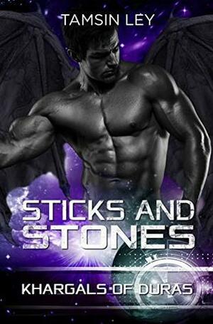 Sticks and Stones by Tamsin Ley