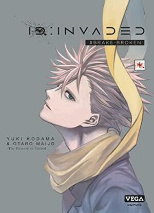 ID:Invaded #Brake-Broken, Tome 1 by Otaro Maijo