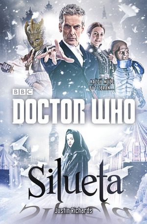 Doctor Who: Silueta by Justin Richards