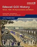 Edexcel GCE History - AS Britain, 1830-85: Representation and Reform: Unit 2 Option B1 by David Wilkinson