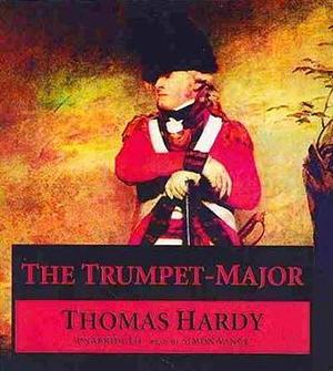 The Trumpet-Major by Thomas Hardy