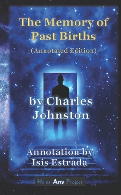 The Memory of Past Births (Annotated Edition) by Charles Johnston