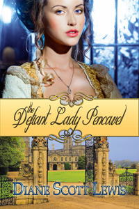The Defiant Lady Pencavel by Diane Scott Lewis