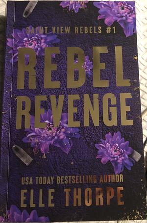 Rebel Revenge by Elle Thorpe