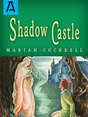 Shadow Castle: Expanded Edition by Marian Cockrell